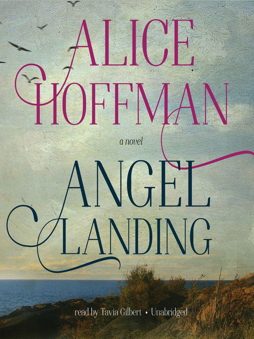 Title details for Angel Landing by Alice Hoffman - Available